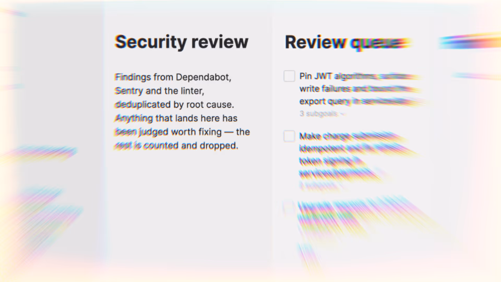 Turn incidents and security findings into prioritized work