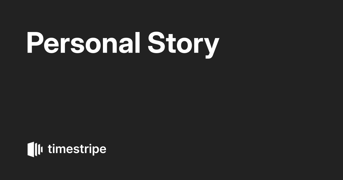 Personal Story