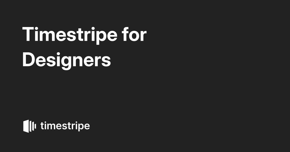 Timestripe for Designers