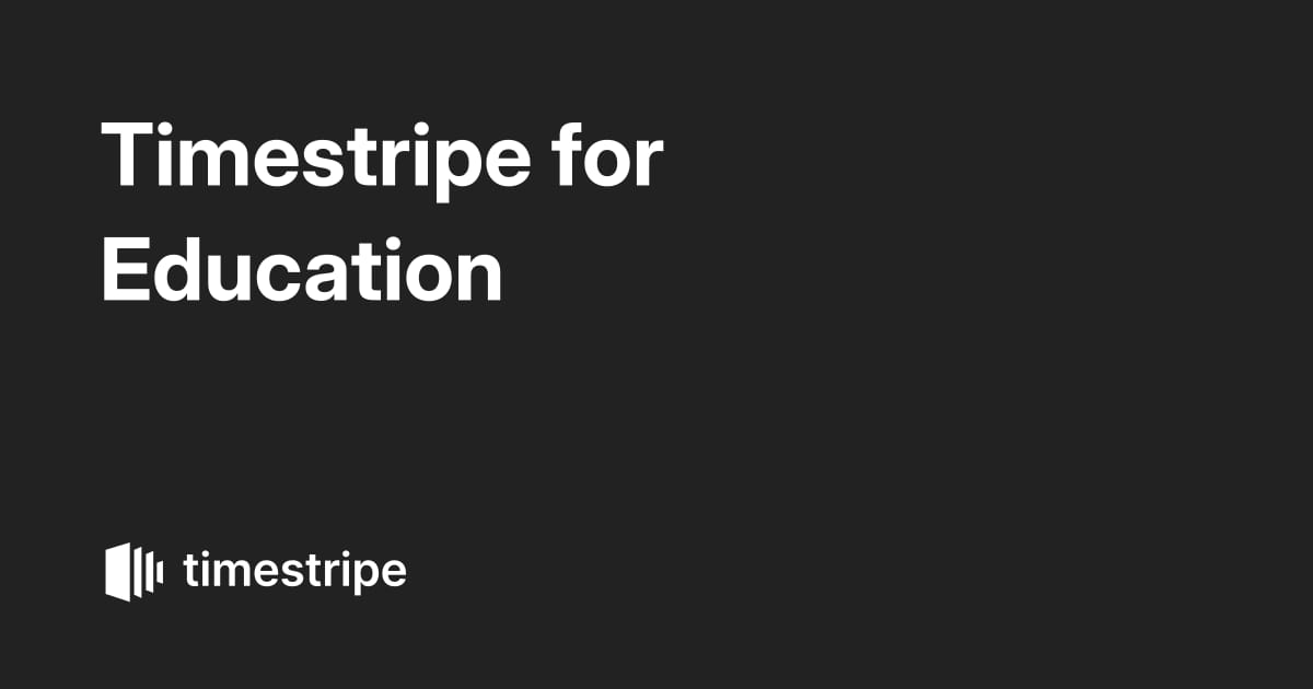 Timestripe for Education